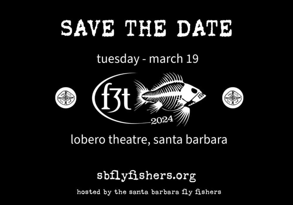 Fly Fishing Film Tour 2024 Lobero Theatre