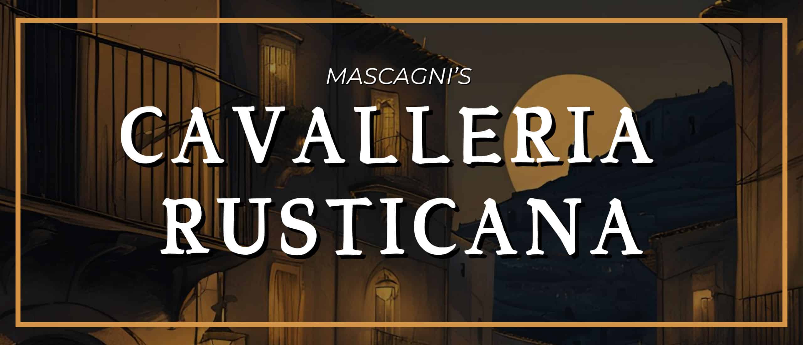 Cavalleria Rusticana