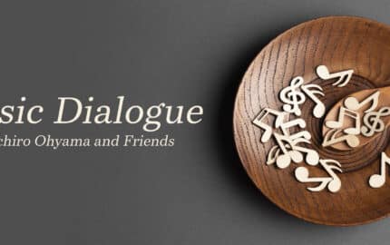 Music Dialogue with Heiichiro Ohyama